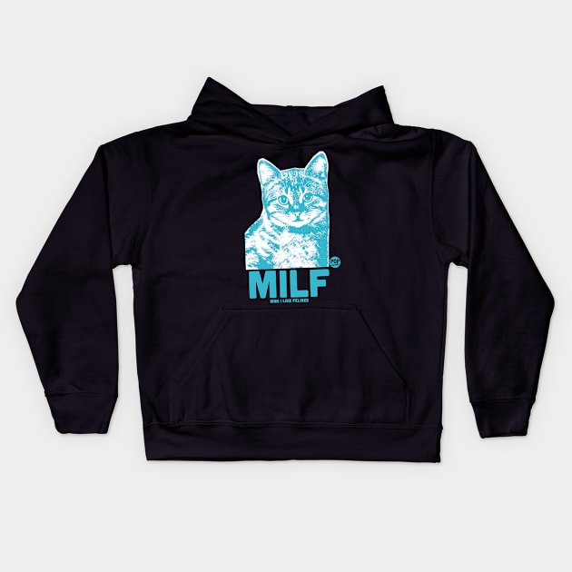 MILF Kids Hoodie by toddgoldmanart